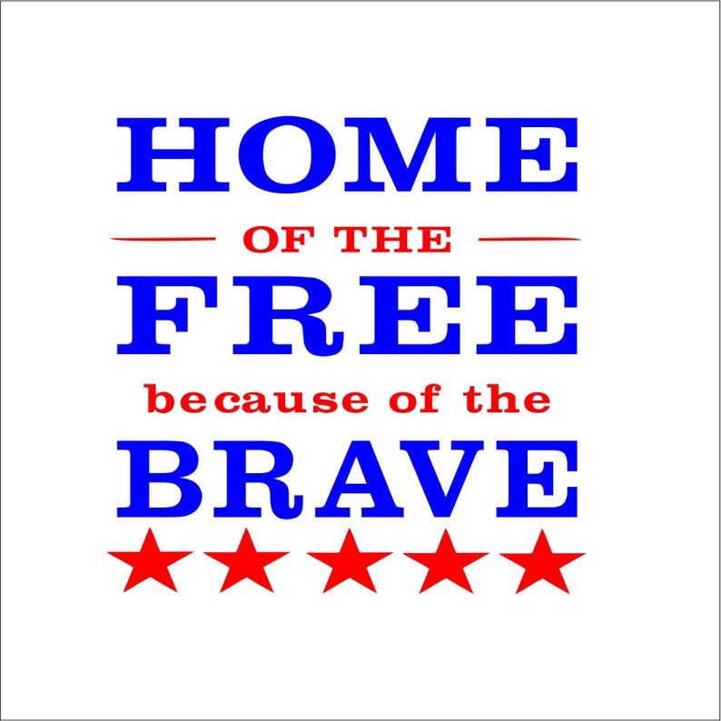 home of the free because of the brave art home of the free because of the brave art