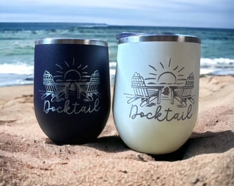 Docktail | Wine Tumbler, Cocktail Custom Personalized cup, Insulated stainless steel, boat gift, sunrise, lake, dock, drinks, river, sunset