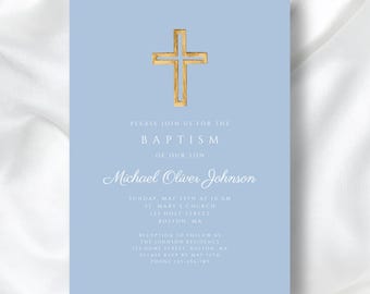 May include: A light blue baptism invitation card featuring a gold cross at the top. The text reads: Please join us for the baptism of our son Michael Oliver Johnson, Sunday, May 25th at 10 AM, St. Mary's Church, 123 Holy Street, Boston, MA.