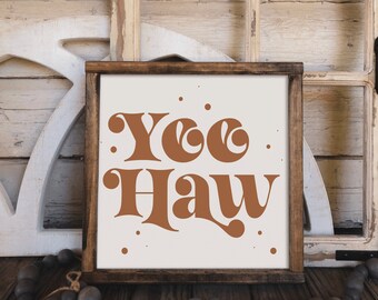 YeeHaw Wood Sign | Western Decor | Rustic | Cowboy Nursery | Nursery Sign | Wood Sign | Country | Cowboy Hat Sign | Cowboy Sign | Gift