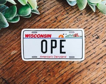Wisconsin License Plate Sticker, OPE, Wisconsin Sticker, Waterproof, Weatherproof, Wisconsin Pride, Funny Sticker, Wisconsin Native,