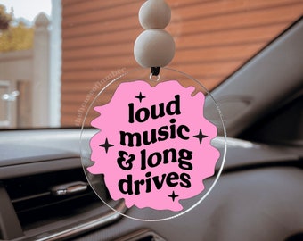 Loud Music & Long Drives Car Charm, Cute Aesthetic Car Accessory, Car Hanger, Gift For Girlfriend, Rear View Mirror Hanger, Car Decor,Bestie