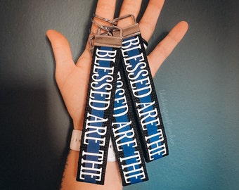 Blessed Are The Peacemakers Keychain, Fabric Wristlet Keychain, Thin Blue Line, LEO Supporter, LEO Wife, Gift, Back The Badge, Officer Down