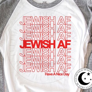 Jewish AF SVG File, jewish humor svg, jewish teacher gift idea, hebrew svg, hebrew shirt file, jewish pride shirt