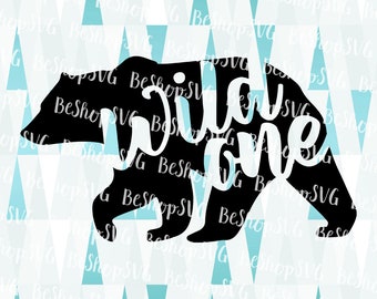 Wild one SVG, Bear silhouette SVG, Baby SVG, One Svg, Birthday Svg, Instant download, Clipart, Eps - Dxf - Png - Svg