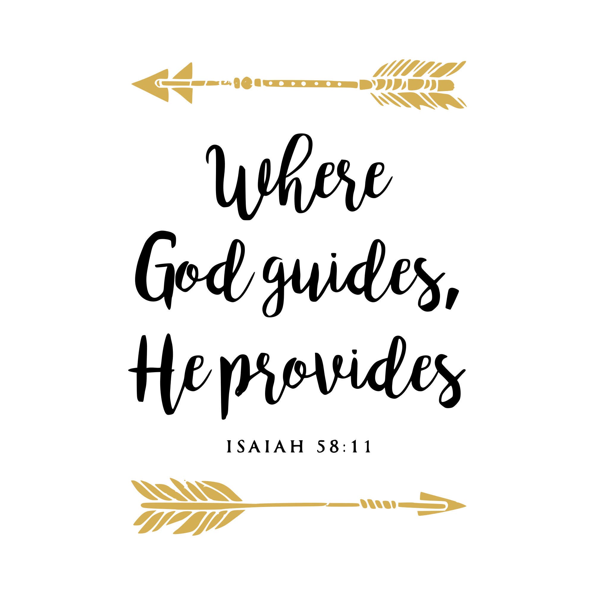 Download Where God Guides He Provides svg Isaiah 58:11 svg ...