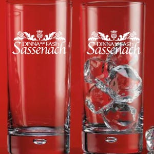 Outlander Dinna Fash Sassenach Tea Glass, Outlander fan, Don't be troubled, Engraved Tea Glass Gift, Dinna Fash (Don't be bothered)