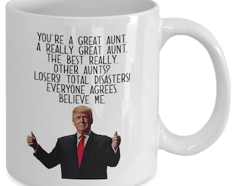 Trump Aunt Mug - Funny Trump Gift For Aunts
