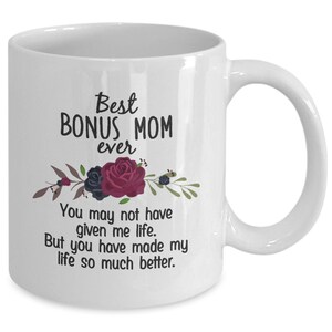 Best Bonus Mom Ever Coffee Mug - Mother&#39;s Day Gift for Your Mother in Law