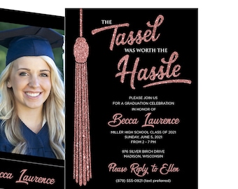 May include: A black and rose gold graduation invitation with a tassel design. The text reads "The Tassel Was Worth The Hassle" and includes the graduate's name, Becca Laurence, and the date and time of the graduation celebration.