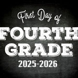 First Day of Fourth Grade Printable Sign