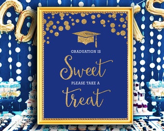 Instant Download Printable Graduation is Sweet Please Take a Treat, Grad Party Decoration Royal Blue and Gold