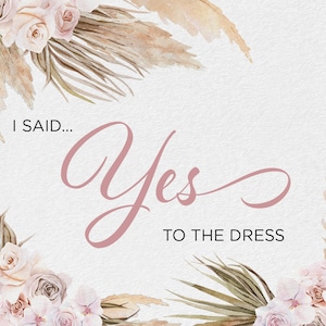 Printable Sign I Said Yes to the Dress shopping sign - horizontal format