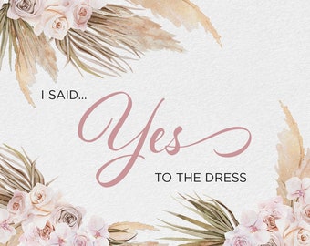 Printable Sign I Said Yes to the Dress shopping sign - horizontal format