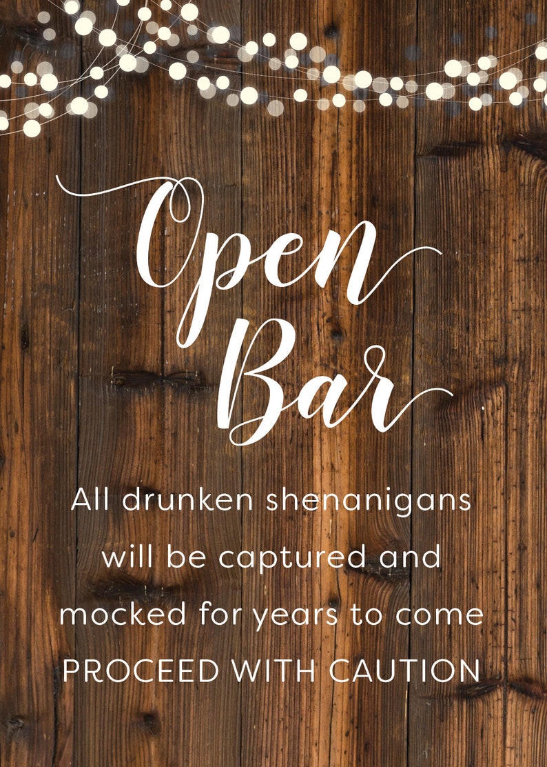 Open Bar All Drunken Shenanigans Will Be Captured and Mocked Etsy