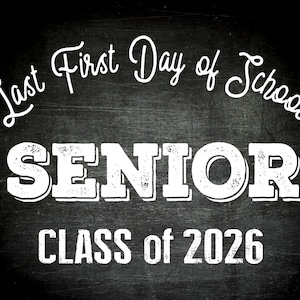 Last First Day of School Senior Class of 2026 Instant Download Printable Sign image 1
