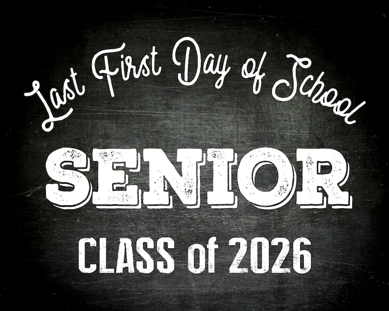 Last First Day of School Senior Class of 2026 Instant Download Printable Sign image 1