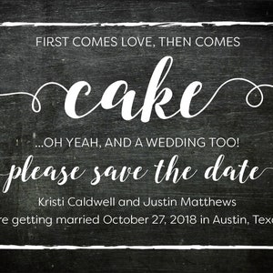 First Comes Love Then Comes Cake Save the Date Postcards