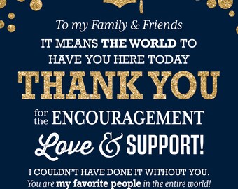 May include: A navy blue card with gold glitter confetti and a gold glitter graduation cap. The card says "To my Family & Friends IT MEANS THE WORLD TO HAVE YOU HERE TODAY THANK YOU for the ENCOURAGEMENT Love & SUPPORT! I COULDN'T HAVE DONE IT WITHOUT YOU. You are my favourite people in the entire world! Your Name" with a white heart.
