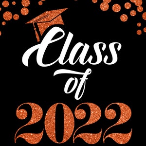 Printable Orange and Black Class of 2022 party sign Instant Download