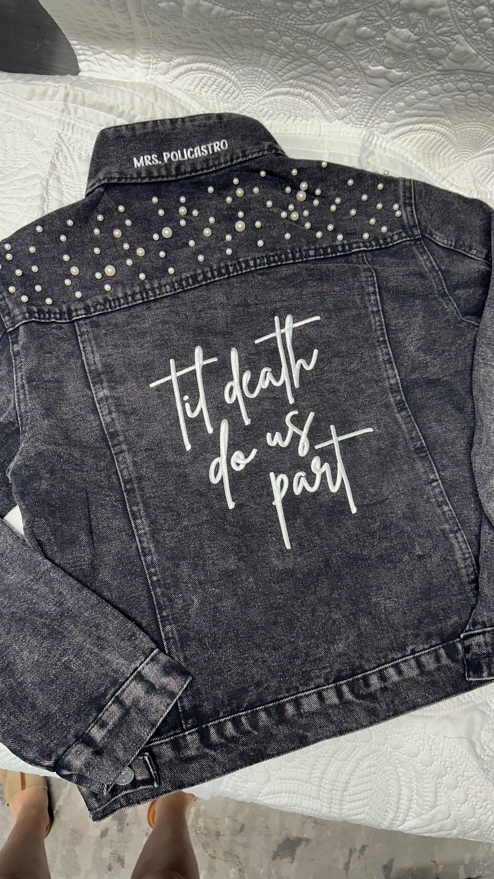 Til Death Do Us Part Embroidered Black Jean Jacket With Pearl Trim 