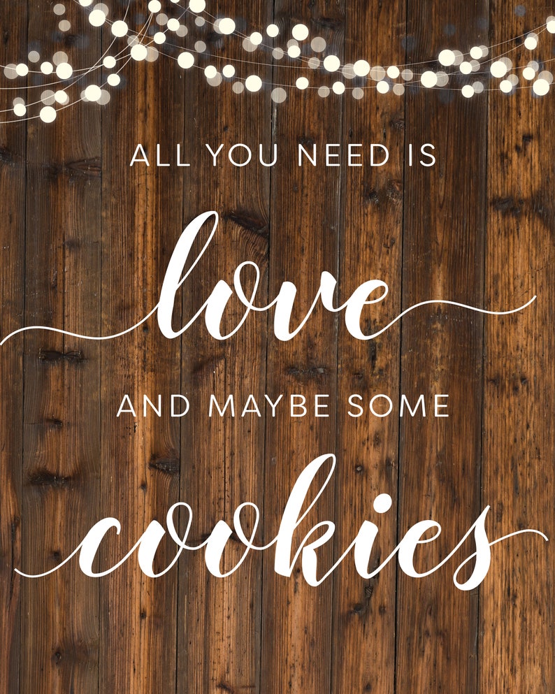 Instant download All You Need Is Love and Cookies printable Etsy