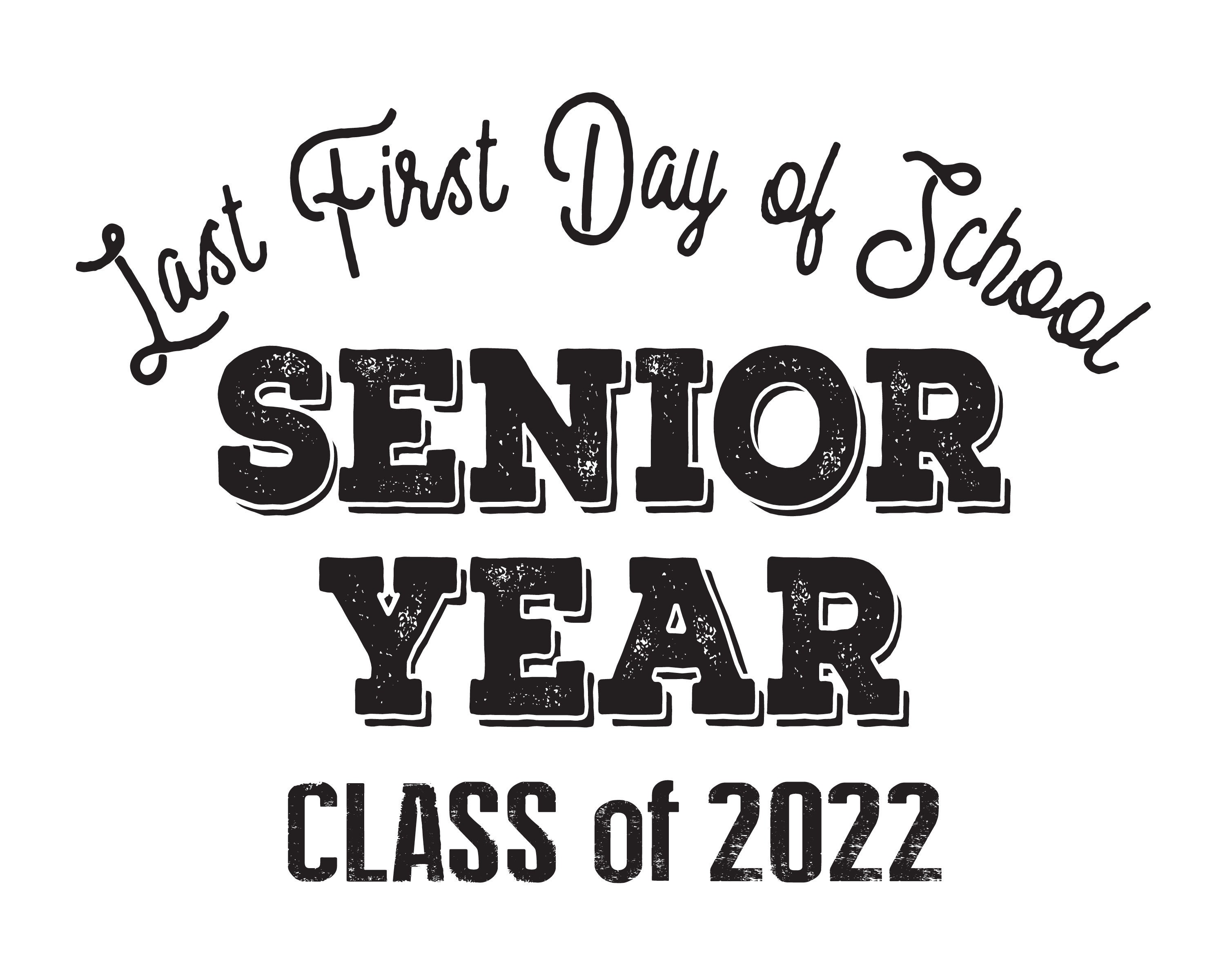 Last First Day of School Senior Class of 2022 Black and White Etsy