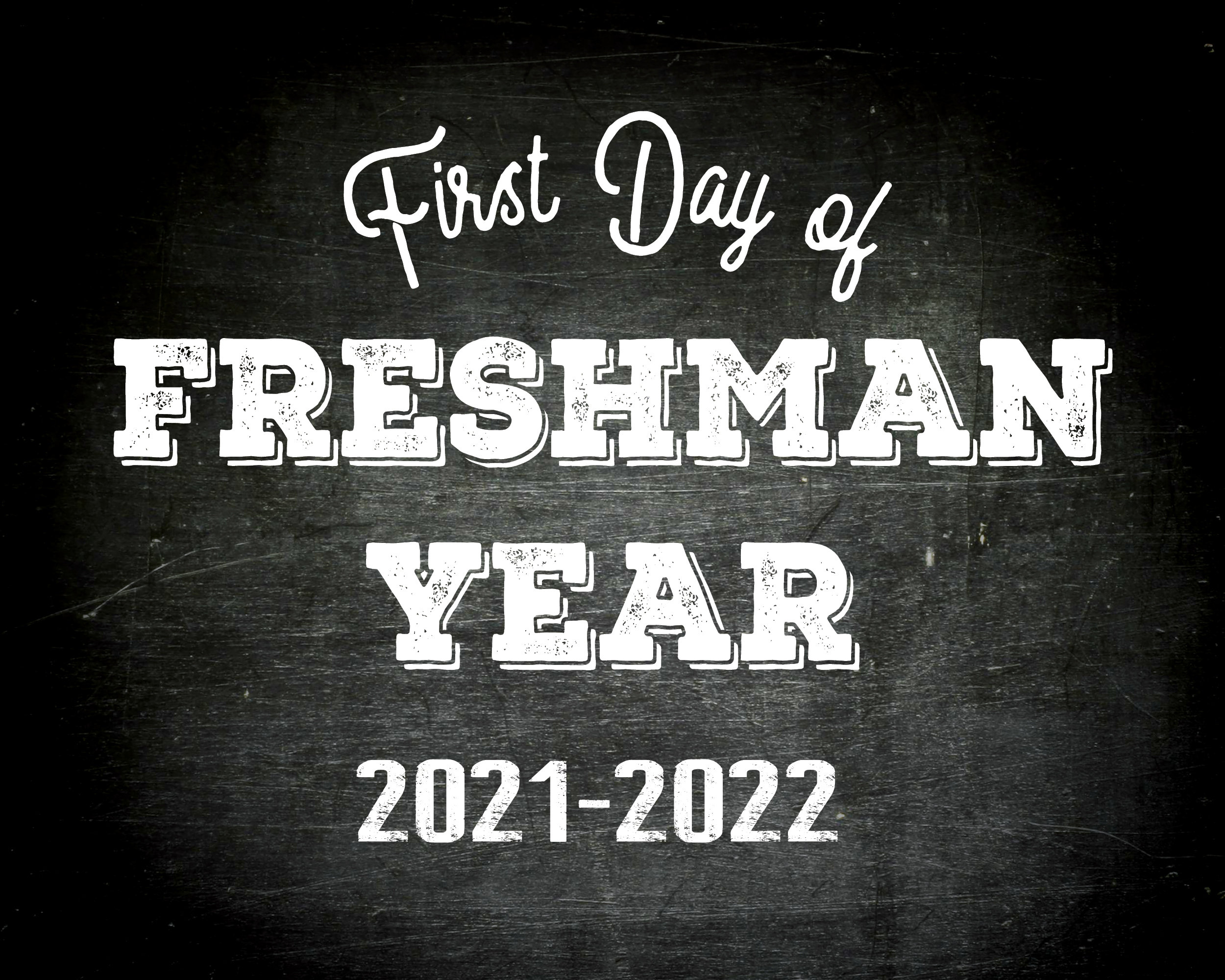 printable-first-day-of-freshman-year-sign-etsy