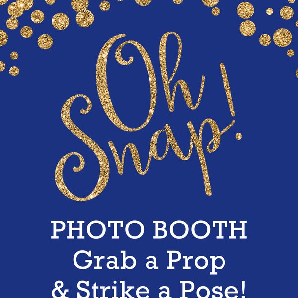 Printable Oh Snap Photo Booth Sign  Instant Download Royal Blue and Gold Glitter