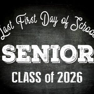 Last First Day of School Senior Class of 2026 Instant Download Printable Sign