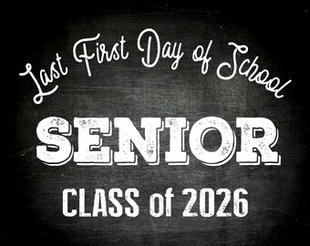 Last First Day of School Senior Class of 2026 Instant Download Printable Sign