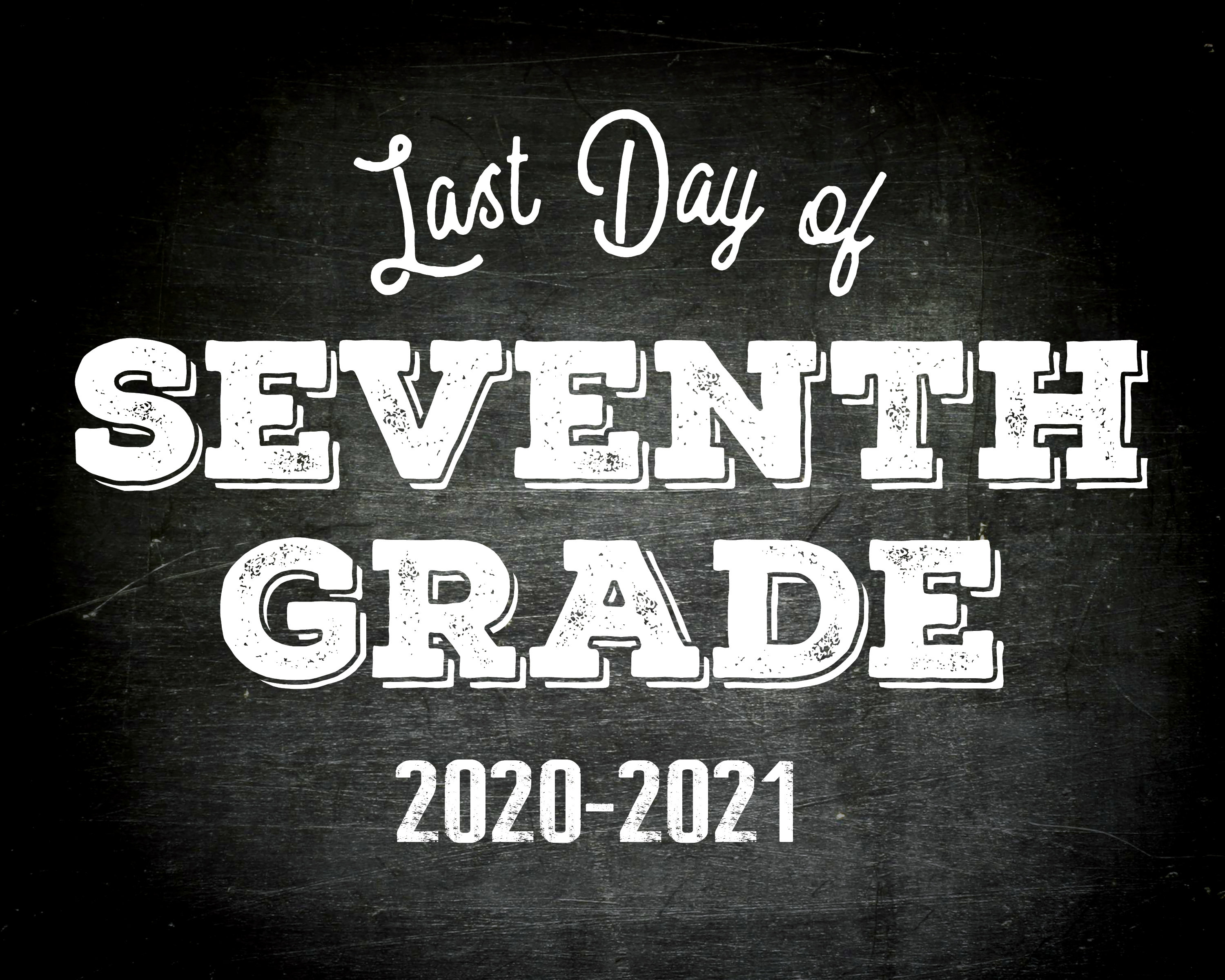 last-day-of-seventh-grade-instant-download-printable-sign-etsy