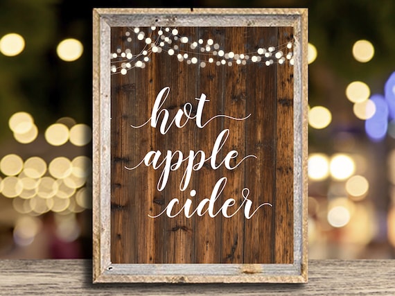 Instant Download Printable 4x6 Hot Apple Cider sign, Rustic Wedding Decor