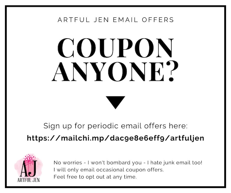 Puede incluir: Un gr&aacute;fico en blanco y negro con el texto "COUPON ANYONE?" y un enlace para registrarse en ofertas peri&oacute;dicas por correo electr&oacute;nico. El texto "No worries - I won't bombard you - I hate junk email too! I will only email occasional coupon offers. Feel free to opt out at any time." tambi&eacute;n est&aacute; incluido.