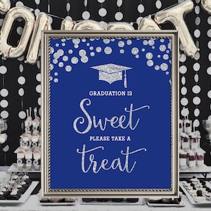 Party Sign Royal Blue and Silver Graduation is Sweet Please Take a Treat