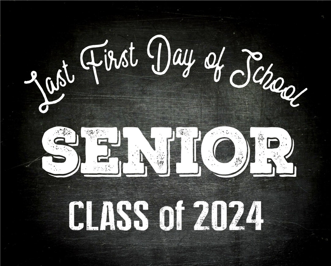 Last First Day of School Class of 2024 Instant Download Printable File