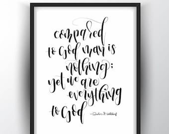 Religious Quote Printables/ Compared to God We are Nothing/ Religious Prints/ LDS Quote Printables/ Calligraphy Printables/ Home Decor