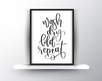 Laundry Room Calligraphy Art Print: Wash Dry Fold Repeat (PDF & JPEG)