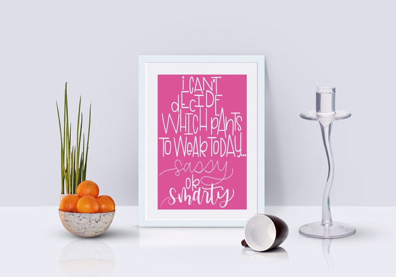 Sassy Printable Quote/ Sassy Pants Printable/ Pink Quote/ Girls Room ...