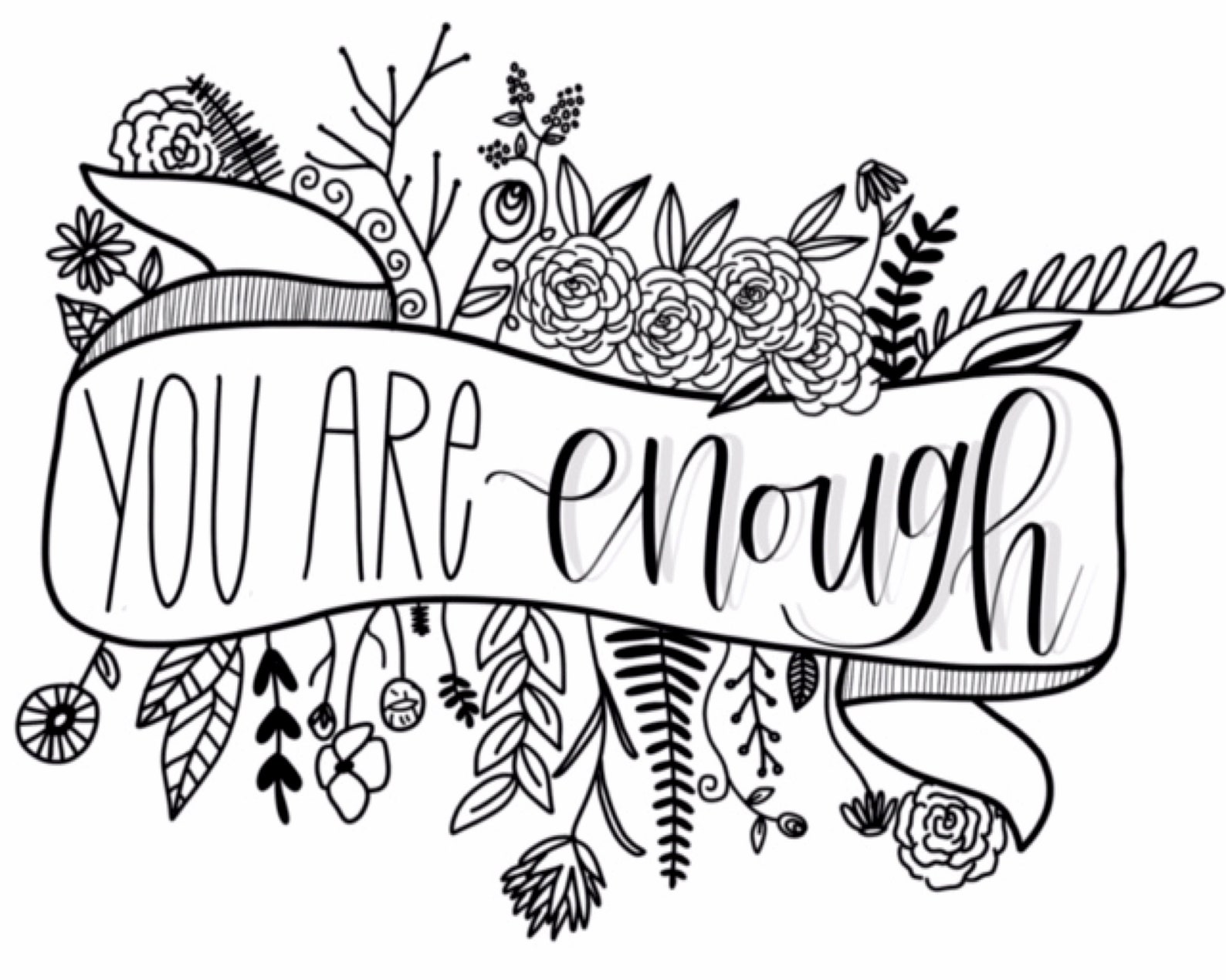 You Are Enough Printable/ Printable Quotes/ Botanical Line Drawing
