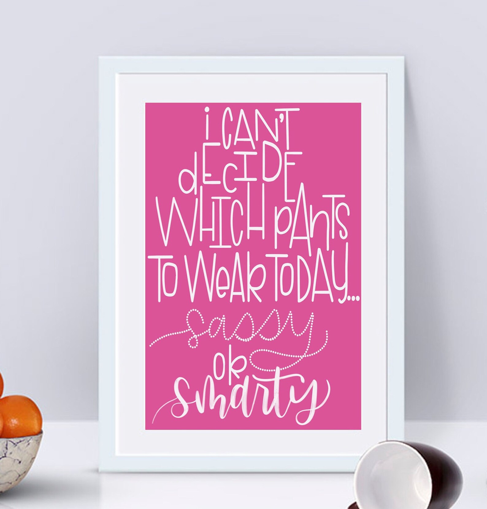 Sassy Printable Quote/ Sassy Pants Printable/ Pink Quote/ Girls Room ...