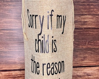 Wine bag | burlap wine bag | hostess gift | teacher gift | daycare gift | funny gift | snarky gift