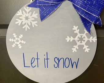 Let it snow somewhere else | hand painted wood sign | winter decor | snowflake decor | front door sign