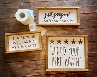 Bathroom decor | hand painted signs | would poop here again | nice butt