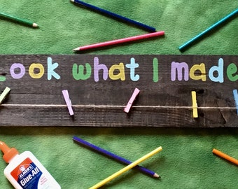 Look what I made | Kid's artwork display | Hand painted pallet wood sign
