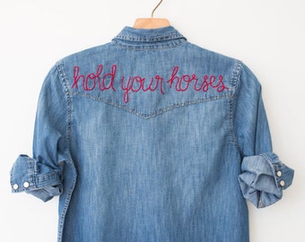 Customize / Personalized Hand Embroidered Chambray Shirt - Horse Show Shirt - Equestrian Style -Western Denim - H