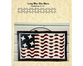 Flag Quilt Pattern Long May She Wave 101 from Snuggles Quilts by Deanne Eisenman