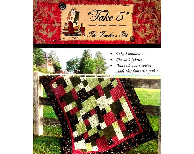Take 5 Quilt PATTERN #TP200 From the Teachers Pet, Makes 5 Sizes ...