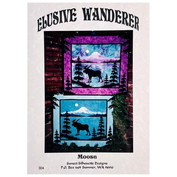 Elusive Wanderer Moose Quilt Pattern 304 by Carol Robinson Sunset Silhouettes