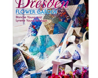 Dresden Flower Garden by Blanche Young and Lynette Young Bingham, Paperback